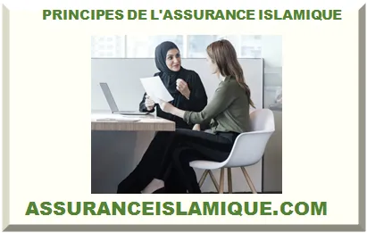PRINCIPES DE L'ASSURANCE ISLAMIQUE 